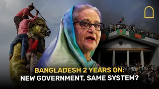 Bangladesh 2 years on: new government, same system?