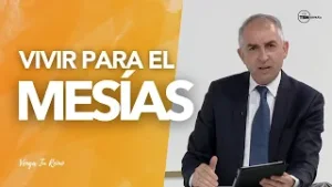Vivir para el Mesías | Pastor Antonio Martín | TBN España