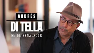 ANDRÉS DI TELLA en El Señalador | con Irene Chikiar Bauer