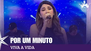 For a Minute - Live Life