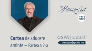 Cartea de aducere aminte – Partea a 2-a | Ospăț cu mană | Perry Stone | Episodul 938