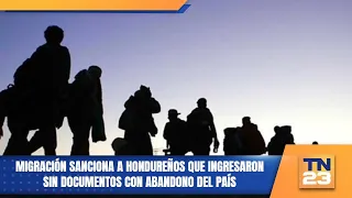 Migration authorities sanction Hondurans who entered without documents with deportation