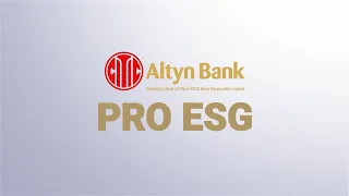 Sustainable Finance Chain with Altyn Bank | PRO ESG | 09/03/2026