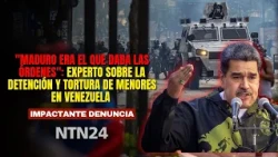 "Maduro was the one giving the orders": Expert on the detention and torture of minors in Venezuela