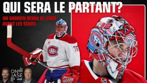 Avant les séries, un gardien devra lever son jeu pour le CH