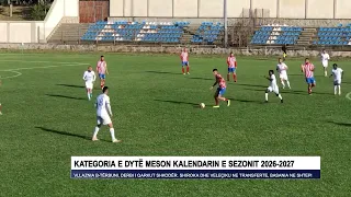 Kategoria e Dytë meson kalendarin e sezonit 2026-2027