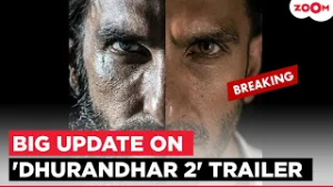 Ranveer Singh’s 'Dhurandhar 2' Trailer Pushes Release DATE amid Lunar Eclipse: Reports