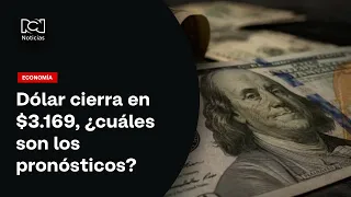 El dólar cierra en $3.169 y analistas prevén continuidad de la tendencia bajista