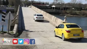 TUNCA VE MERİÇ KÖPRÜLERİ KONTROLLÜ ŞEKİLDE TRAFİĞE AÇILDI