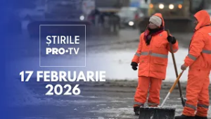 Știrile PRO TV - 17 Februarie 2026 | Cod portocaliu de ninsori puternice în București și 12 județe