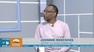 Johnnie Mercedes habla de lo nuevo que trae “La Familia Espejo” en su 2da temporada
