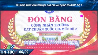 VINH THUAN HIGH SCHOOL ACHIEVES LEVEL 2 NATIONAL STANDARD