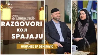 Razgovori koji spajaju #10 - Muhamed ef. Demirović