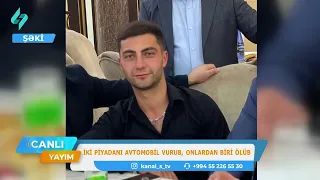Şəkidə iki piyadanı avtomobil vurub, onlardan biri ölüb