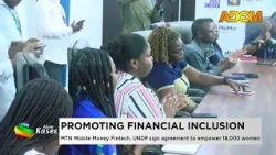 Promoting Financial Inclusion: MTN Mobile Money Fintech, UNDP sign agreement to empower 18,000 women