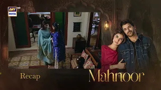 Mahnoor Episode 59 | RECAP | Humayoun Ashraf | Khadija Saleem | ARY Digital Drama