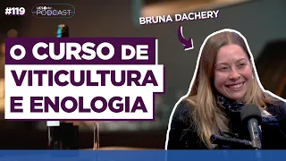 VITICULTURE: CHALLENGES and OPPORTUNITIES in the sector | BRUNA DACHERY - UCS Play Podcast #119