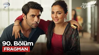 Bilmezler Ki Kalbimdesin 90. Bölüm Fragmanı | 29 Eylül Salı@bilmezlerkikalbimdesinkanal7​