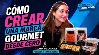 Starting a Food Business: Luana Villasana Shares How She Created the Etiqueta Selección Gourmet B...