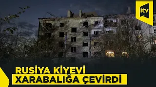 Rusiyanın hava hücumu nəticəsində Kiyevdə 4 nəfər öldü, 13 nəfər yaralandı