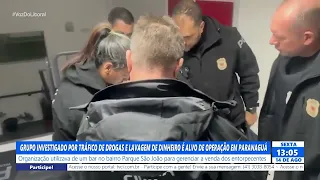 GROUP INVESTIGATED FOR DRUG TRAFFICKING AND MONEY LAUNDERING IS TARGETED IN OPERATION IN PARANAGUÁ
