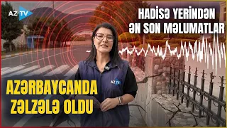 TƏCİLİ! Azərbaycanın bu rayonları SİLKƏLƏNDİ: hadisə yerindən ƏN SON MƏLUMATLAR