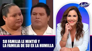 Su familia le mintió y la familia de su ex la humilla | Andrea