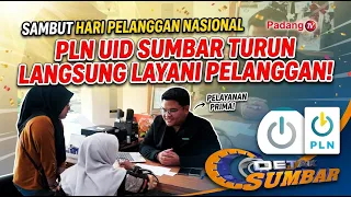 WELCOMING NATIONAL CUSTOMER DAY, PLN UID SUMBAR WENT DOWN TO SERVE CUSTOMERS directly