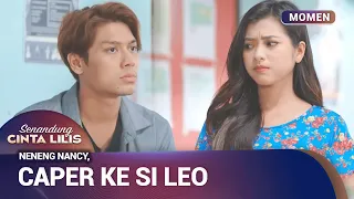 LEO MALES NGELADENIN CEWEK RED FLAG | Momen Drama Senandung Cinta Lilis Eps 5 (3/3)