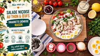 Mix-moi ça: Salade Niçoise au Thon & Œufs | Vinaigrette Crémeuse Maison