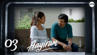 Unarvugal Aayiram EP3