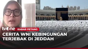 Tertahan di Jeddah, Jemaah Umrah Paparkan Kondisi Terkini | Kabar Petang
