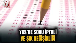 Üniversite sınavında soru iptali-şık değişikliği yapıldı | A Haber