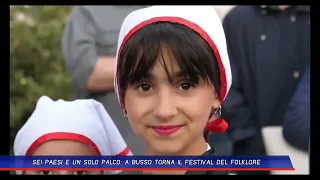 SIX COUNTRIES, ONE STAGE: THE FOLKLORE FESTIVAL RETURNS TO BUSSO