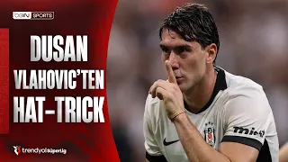 Hat-Trick from Dusan Vlahovic | Beşiktaş - Çorum FK | Trendyol Süper Lig