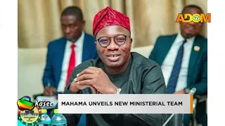 Profiling Mahama announces four new appointments - Evening News on Adom TV (07-08-26)