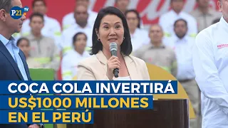 Keiko Fujimori announces $1 billion investment from Coca-Cola and Arca Continental in Peru