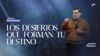Apóstol Billy Bunster - Los desiertos que forman tu destino