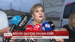 BÖYÜK QAYIDIŞ DAVAM EDİR: 42 AİLƏ DOĞMA YURDA YOLA SALINIB