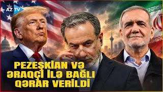 Təcili! ABŞ-dən Pezeşkian və Əraqçi barədə MÜHÜM QƏRAR: Prezident və nazir Nyu-Yorka gedir