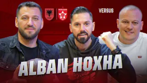 VERSUS | Alban Hoxha: Pse duhet të kemi frikë nga Serbia?! Pengu im në karrierë | Ep. 118