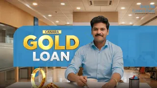 Don't Delay Happiness: Get Instant Funds With Canara Gold Loan