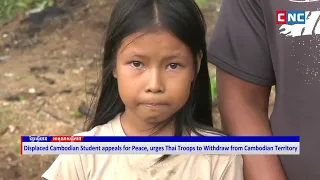 [VIDEO] Displaced Cambodian Student Appeals for Peace, urges Thai Troops to Withdraw