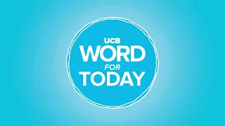 How to deal with discouragers | UCB Word For Today