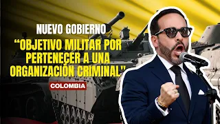 Security expert in Colombia: “Military target for belonging to a criminal organization”