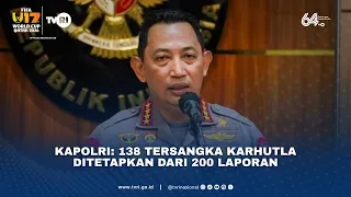 Kapolri: 138 Tersangka Karhutla Ditetapkan Dari 200 Laporan