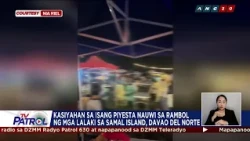 TV PATROL: Kasiyahan sa piyesta nauwi sa rambol sa Samal Island, Davao del Norte