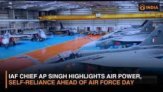 IAF Chief AP Singh highlights air power, self-reliance ahead of Air Force Day