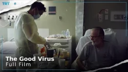 The Good Virus | Storyteller | Full Film