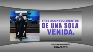 681 Tres acontecimientos de una sola venida. 1/04/2026